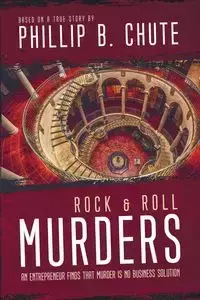 Rock and Roll Murders - Chute Phillip B.