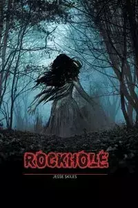 Rockhole - Jesse Skiles