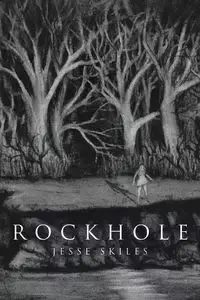 Rockhole - Jesse Skiles