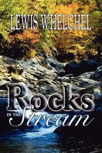 Rocks in the Stream - Lewis Whelchel