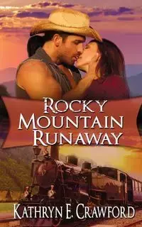 Rocky Mountain Runaway - Kathryn E. Crawford