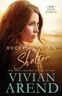 Rocky Mountain Shelter - Vivian Arend