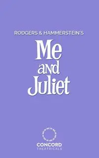 Rodgers & Hammerstein's Me and Juliet - Richard Rodgers