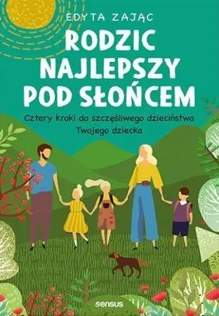 Rodzic najlepszy pod słońcem - Edyta Zając