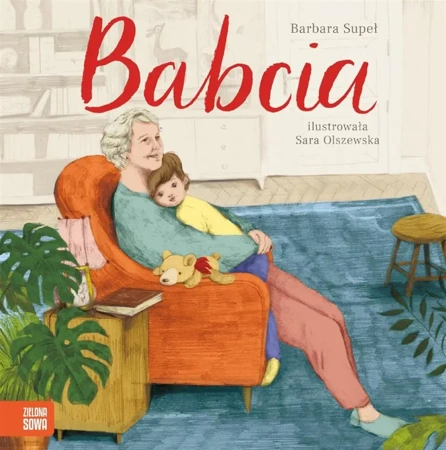 Rodzina. Babcia - Barbara Supeł, Sara Olszewska