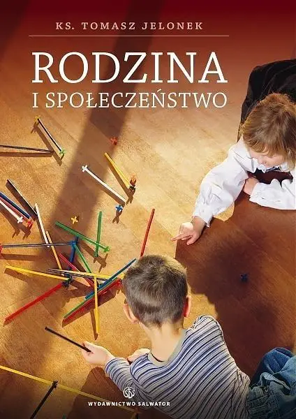 Rodzina i społeczeństwo - Tomasz Jelonek