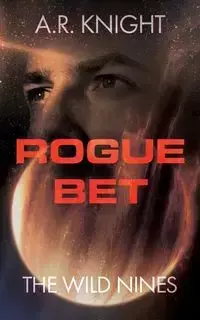 Rogue Bet - Knight A.R.