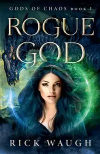 Rogue God - Rick Waugh