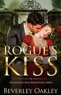 Rogue's Kiss - Beverley Oakley