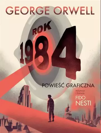 Rok 1984 - George Orwell, Małgorzata Kaczarowska