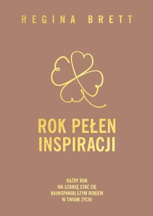 Rok pełen inspiracji - Regina Brett