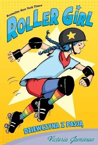 Roller Girl. Dziewczyna z pasją - Victoria Jamieson