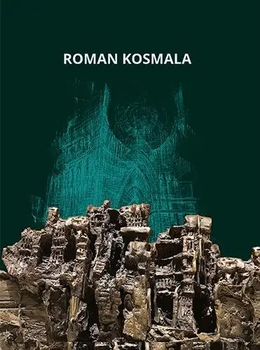 Roman Kosmala. Poznański rzeźbiarz, malarz... - Roman Kosmala, Andrzej Haegenbarth