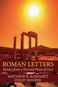 Roman Letters - Matthew B. Schwartz