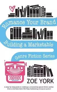 Romance Your Brand - Zoe York