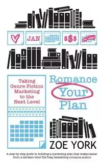 Romance Your Plan - Zoe York