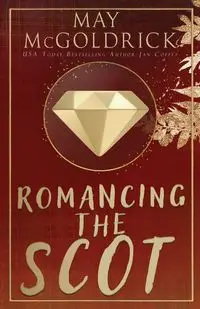 Romancing the Scot - May McGoldrick