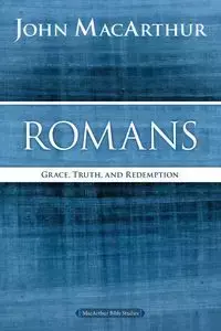 Romans - John F. MacArthur