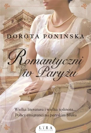 Romantyczni w Paryżu - Dorota Ponińska