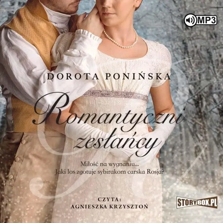 Romantyczni zesłańcy audiobook - Dorota Ponińska