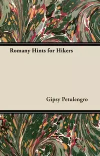 Romany Hints for Hikers - Petulengro Gipsy