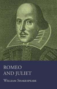 Romeo and Juliet - William Shakespeare