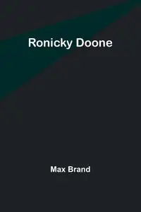 Ronicky Doone - Max Brand