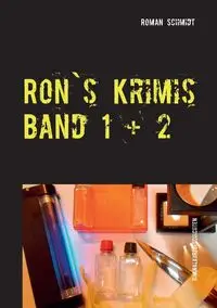 Ron's Krimis Band 1 + 2 - Roman Schmidt