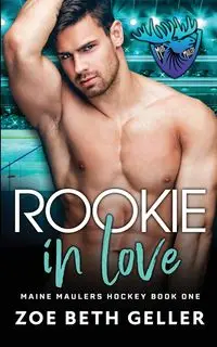 Rookie in Love - Zoe Beth Geller