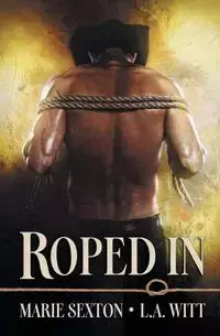 Roped In - Marie Sexton