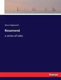 Rosamond - Maria Edgeworth