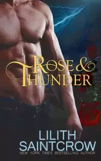 Rose & Thunder - Saintcrow Lilith