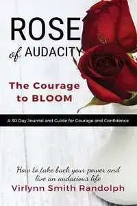 Rose of Audacity Companion Journal - Randolph Smith Virlynn