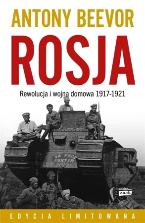 Rosja Rewolucja i wojna domowa 1917-1921 - Antony Beevor, Wojciech Gadowski