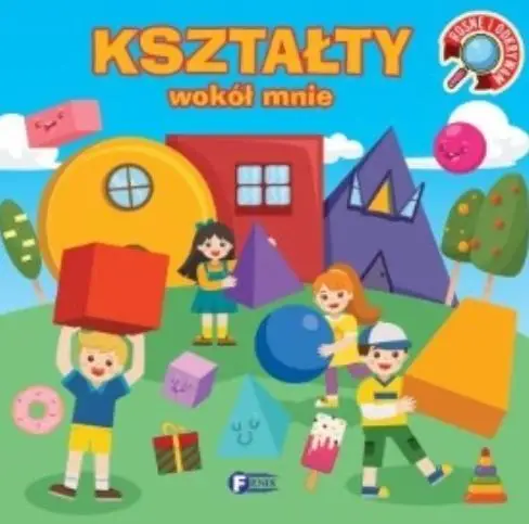 Rosnę i odkrywam. Kształty wokół mnie - praca zbiorowa