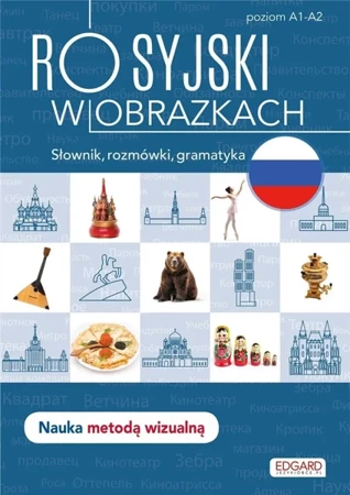 Rosyjski w obrazkach. Słówka, rozmówki, gramatyka - praca zbiorowa