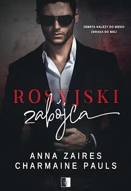 Rosyjski zabójca - Anna Zaires, Charmaine Pauls