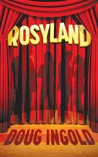 Rosyland - Doug Ingold