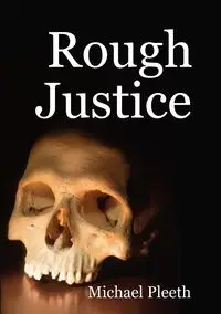 Rough Justice - Michael Pleeth