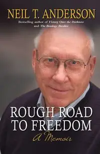 Rough Road to Freedom - Anderson Neil T.