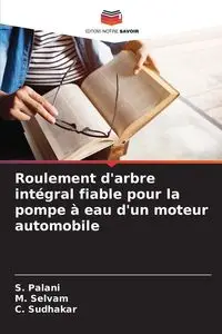 Roulement d'arbre intégral fiable pour la pompe à eau d'un moteur automobile - Palani S.