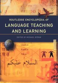 Routledge Encyclopedia of Language Teaching and Learning - Byram Michael