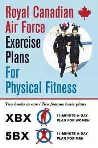 Royal Canadian Air Force Exercise Plans for Physical Fitness - Royal Air Force Canadian