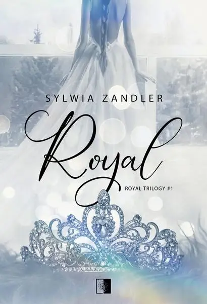 Royal Trilogy T.1 Royal - Sylwia Zandler