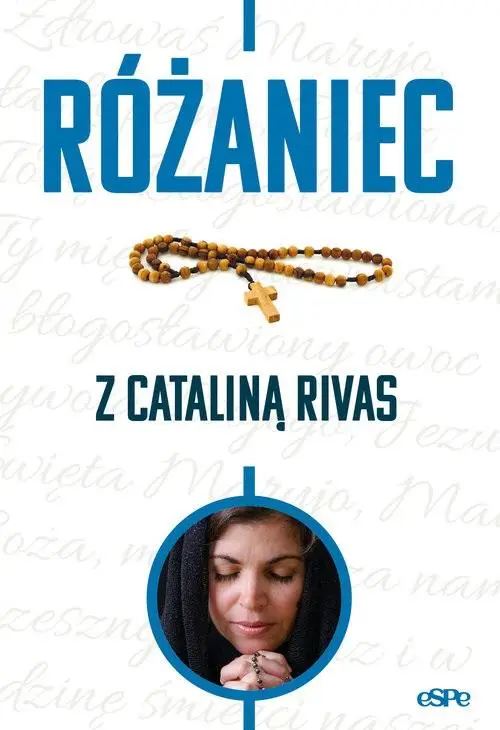 Różaniec z Cataliną Rivas - Anna Matusiak