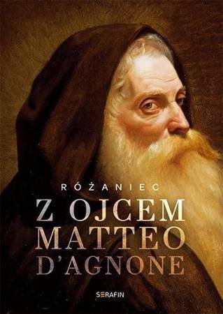 Różaniec z Ojcem Matteo d'Agnone - Joanna Świątkiewicz