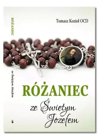 Różaniec ze Świętym Józefem - Tomasz Kozioł OCD