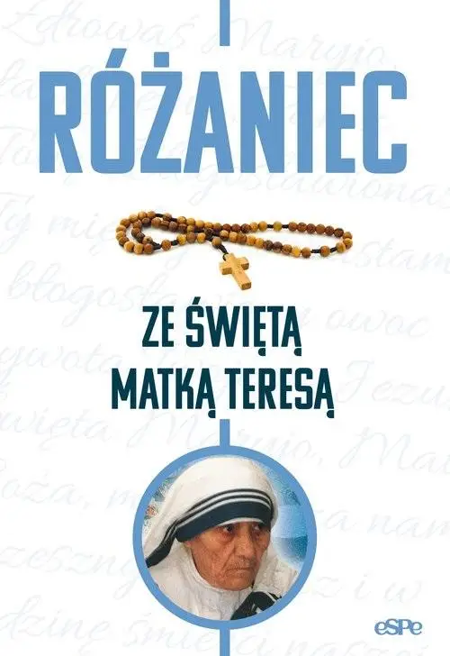 Różaniec ze świętą Matką Teresą - Małgorzata Kremer