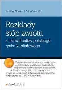 Rozkłady stóp zwrotu z instrumentów polskiego rynku kapitałowego - Krzysztof Piasecki, Edyta Tomasik