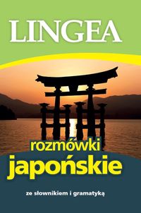 Rozmówki japońskie ze słownikiem i gramatyką - opracowanie zbiorowe